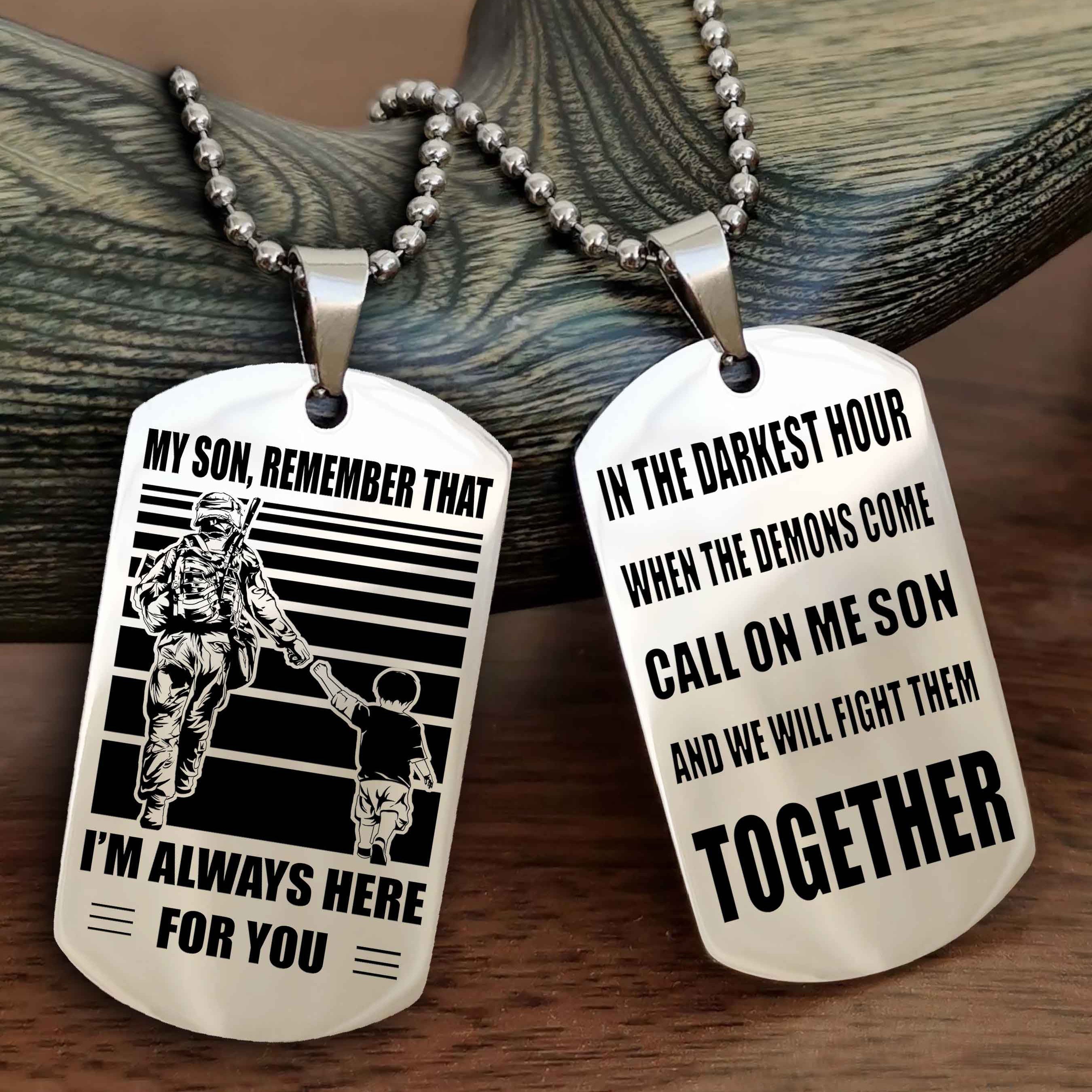 Viking Personalized Double Sided Dog Tag My Son Remember That I Will Always Here Call On Me Son And We Will Fight Them Together