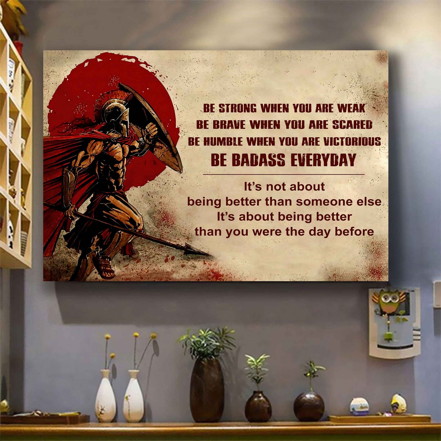 Viking Poster Canvas Be Strong When You Are Weak Be Badass Everyday