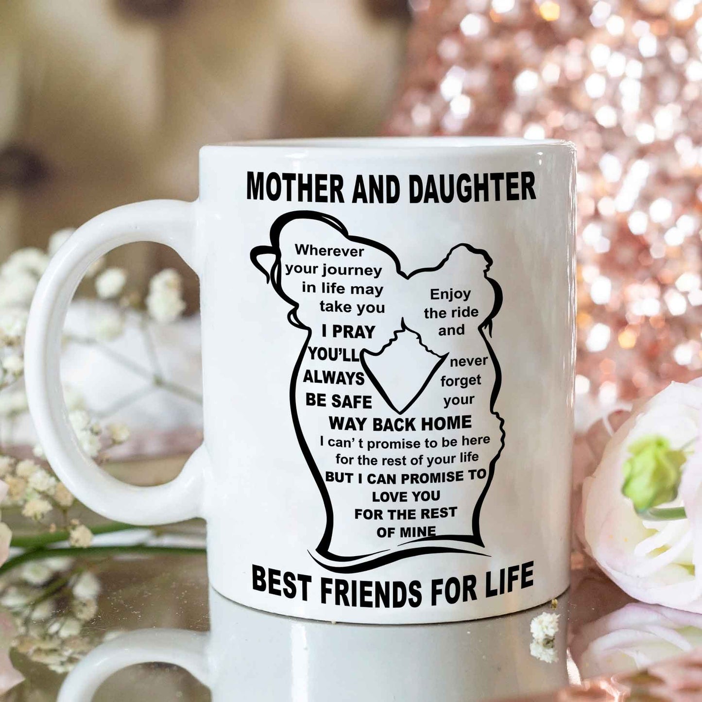 Family Personalized Mug Mother And Daughter Best Friend For Life With Inspiration Message