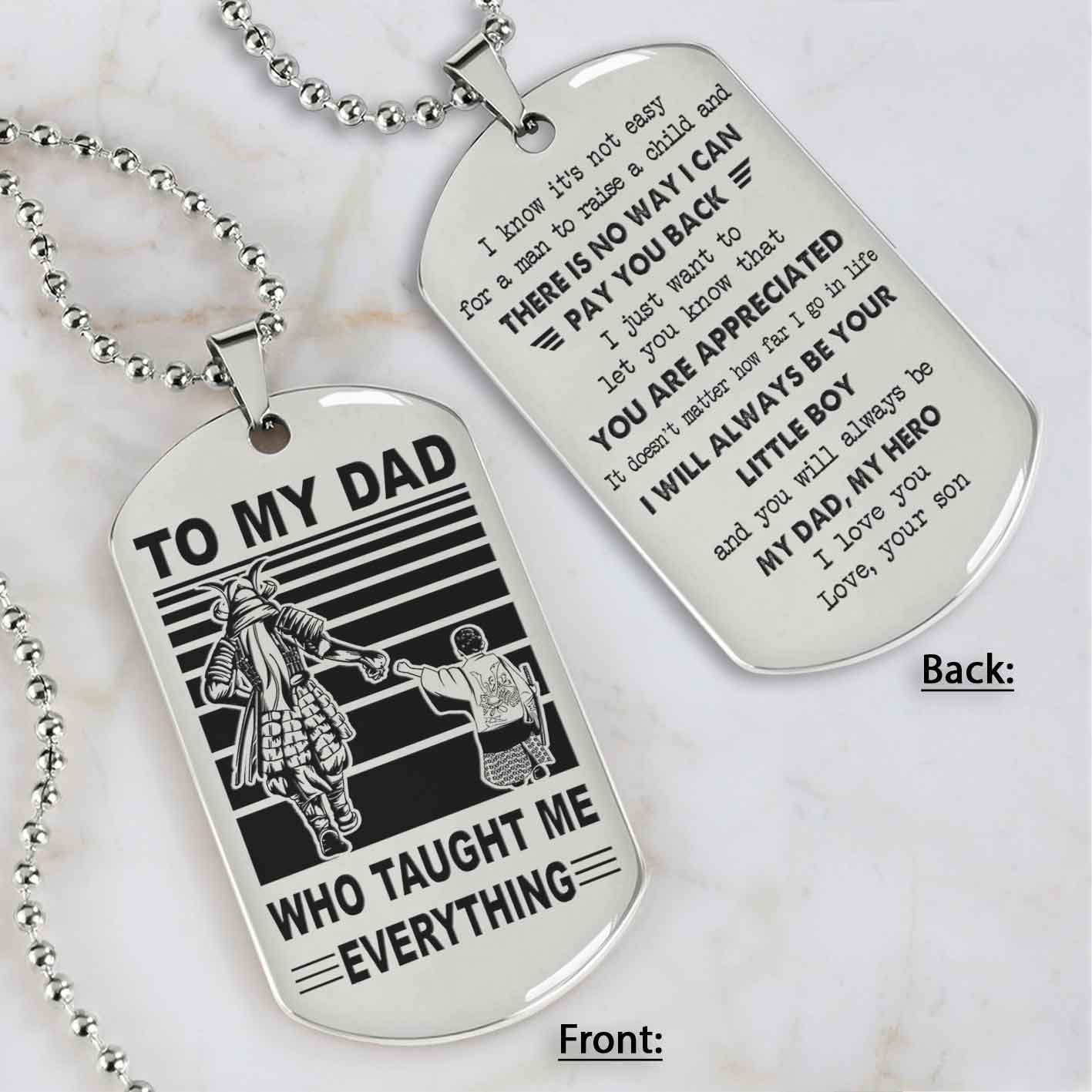 Customized Family Double Side Dog Tag To My Dad Who Taughte Me Everything I Know It's Not Easy - I Will Always Be Your Little Boy Gift From Son To Dad Father's Day Gift
