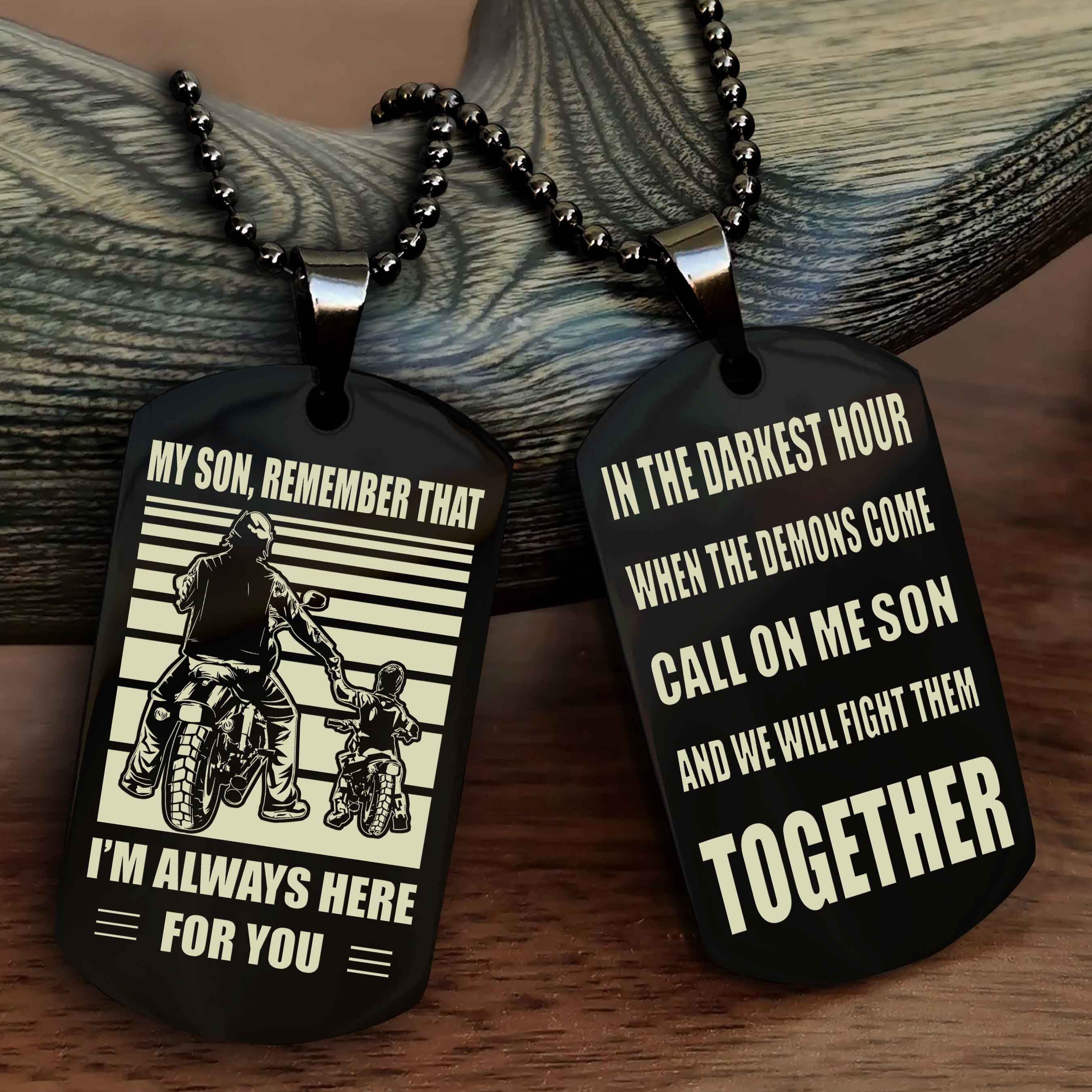 Viking Personalized Double Sided Dog Tag My Son Remember That I Will Always Here Call On Me Son And We Will Fight Them Together