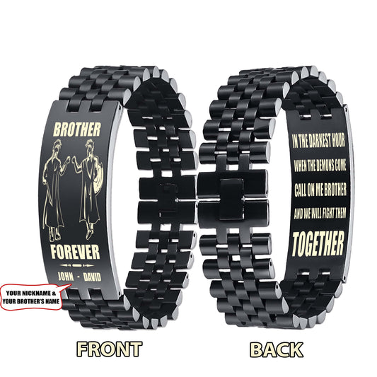 Spartan customizable engraved brother bracelet double sided gift from brother, brother forever, in the darkest hour, When the demons come call on me brother and we will fight them together