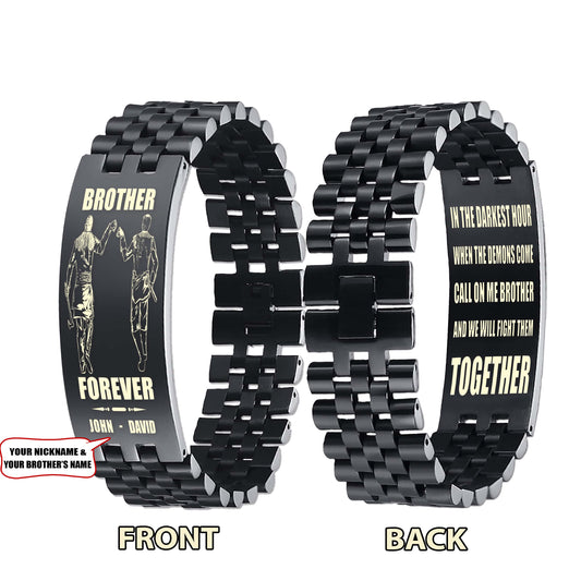 Viking customizable engraved brother bracelet double sided gift from brother, brother forever, in the darkest hour, When the demons come call on me brother and we will fight them together