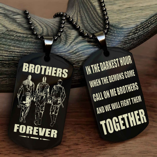 Viking 3 Brother Personalized Double Sided Dog Tag For My Brother - Call On Me Brother And We Will Fight Them Together Gift For Your Friend