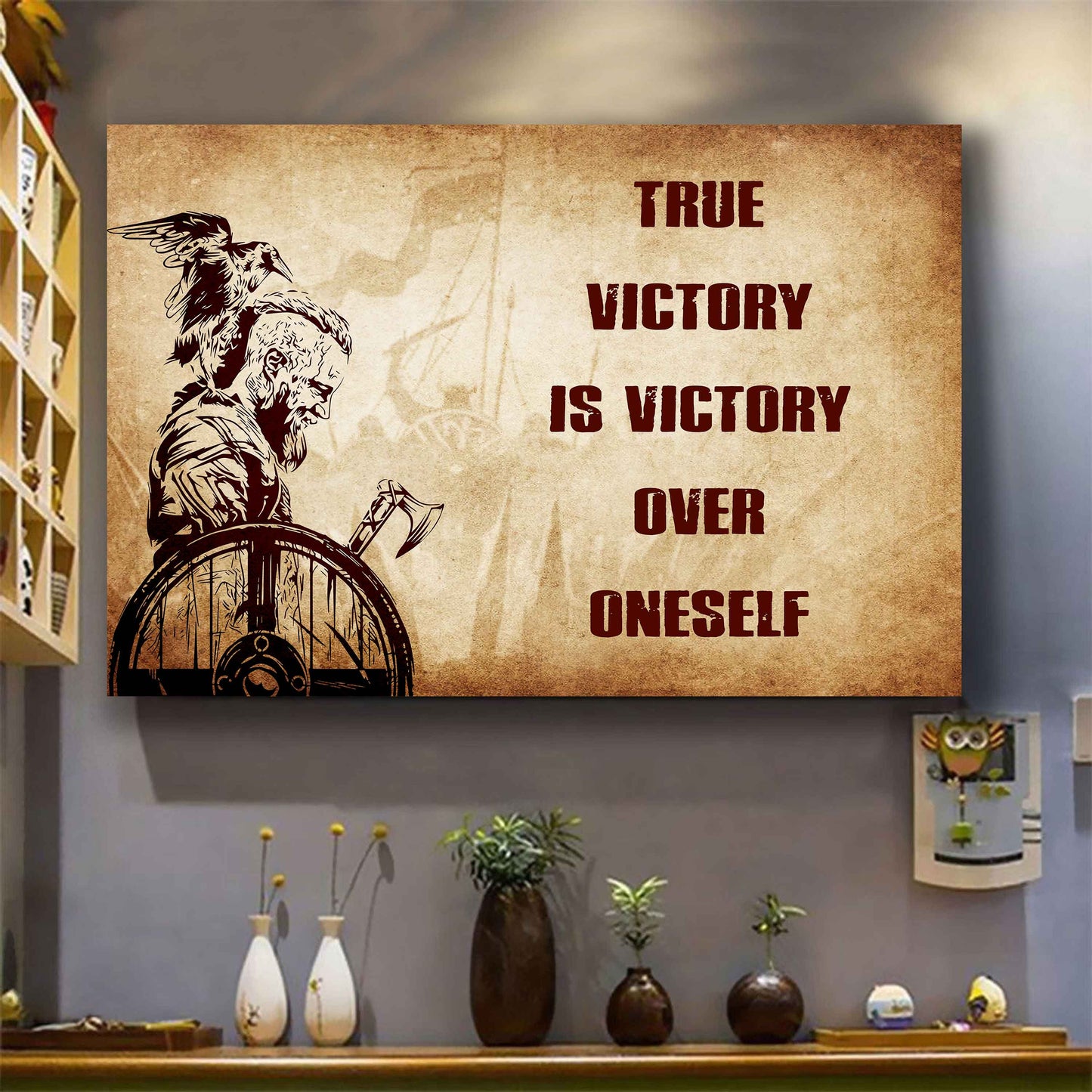 Viking Poster Canvas True Victory Is Victory Over Oneself Gift For Your Friend