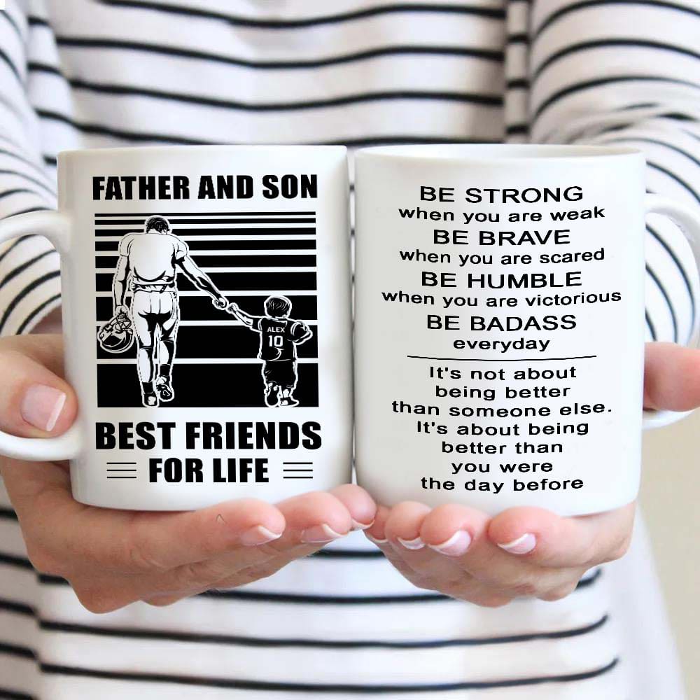 Soldier Be strong-Personalized Mug Father And Son Best Friends For Life - Message on the back side