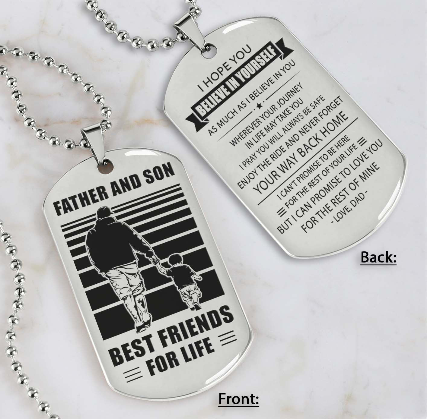 Family engraved double sided dog tag father and son best friend for life dad to son I hope you believe in yourself and never forget the way back home