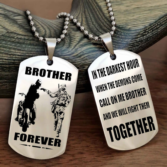 Biker And Soldier Personalized Double Sided Dog Tag For My Brother - Call On Me Brother And We Will Fight Them Together Gift For Your Friend