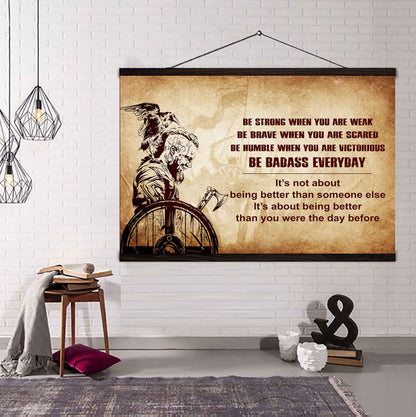 Viking Poster Canvas Be Strong When You Are Weak Be Badass Everyday