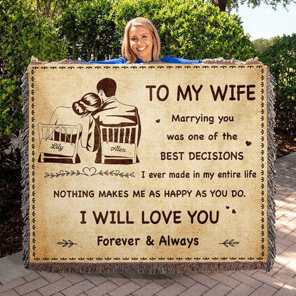 To My Wife Woven Blanket Marrying You Was One Of The Best Decision Gift For Your Wife