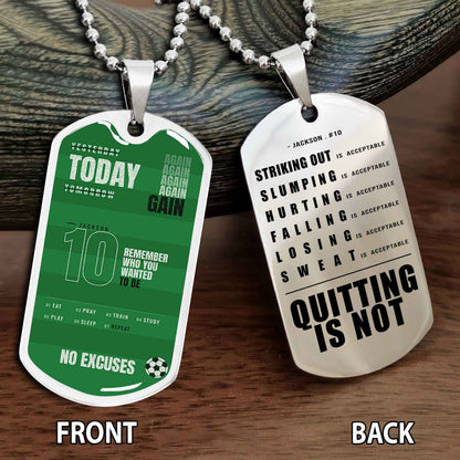 Personalized Double Side Graphic Dog Tag Sport - Quitting Is Not Gift For Your Kid