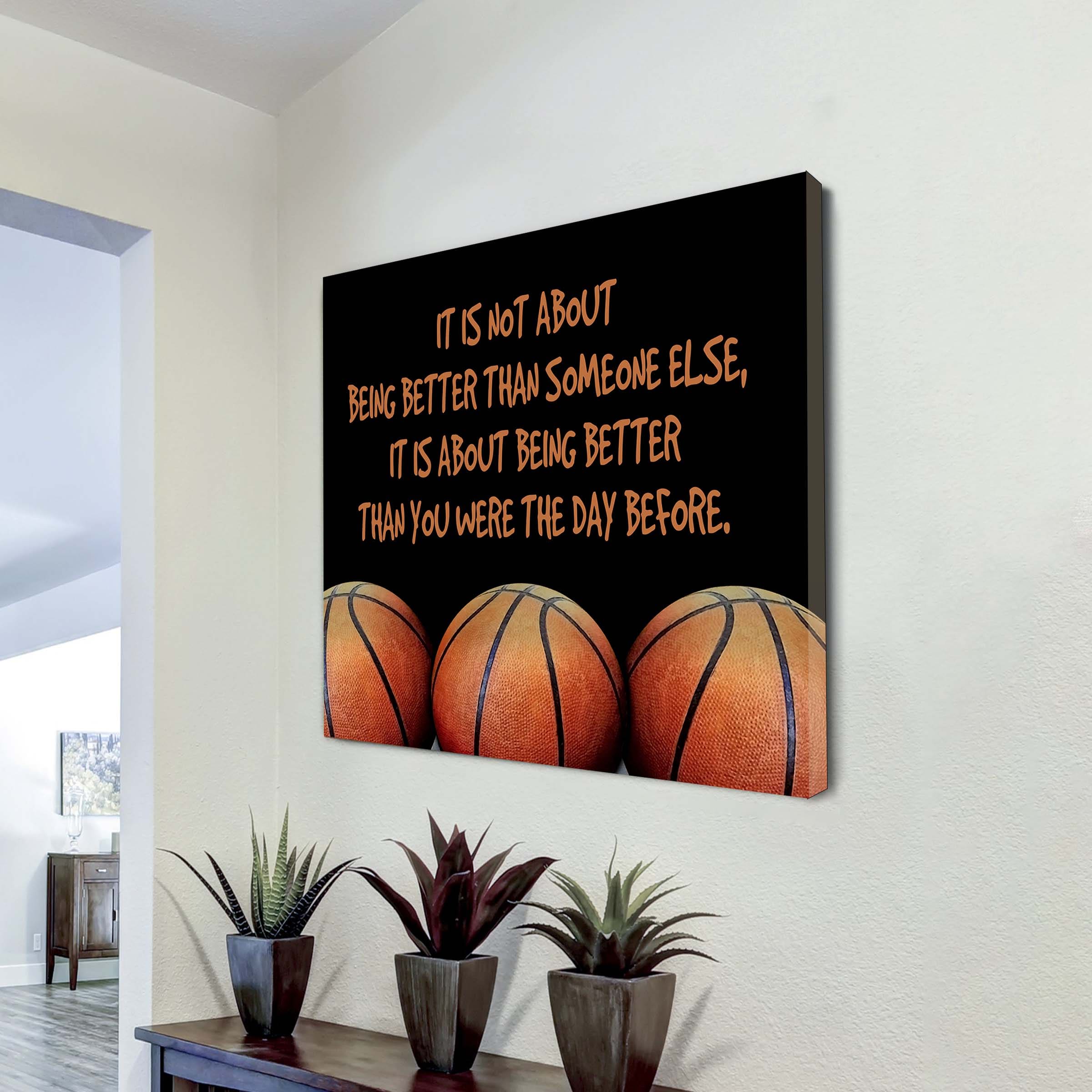 Basketball Square Poster Canvas It's Not About Being Better Than Someone Else It's About Being Better Than You Were The Day Before