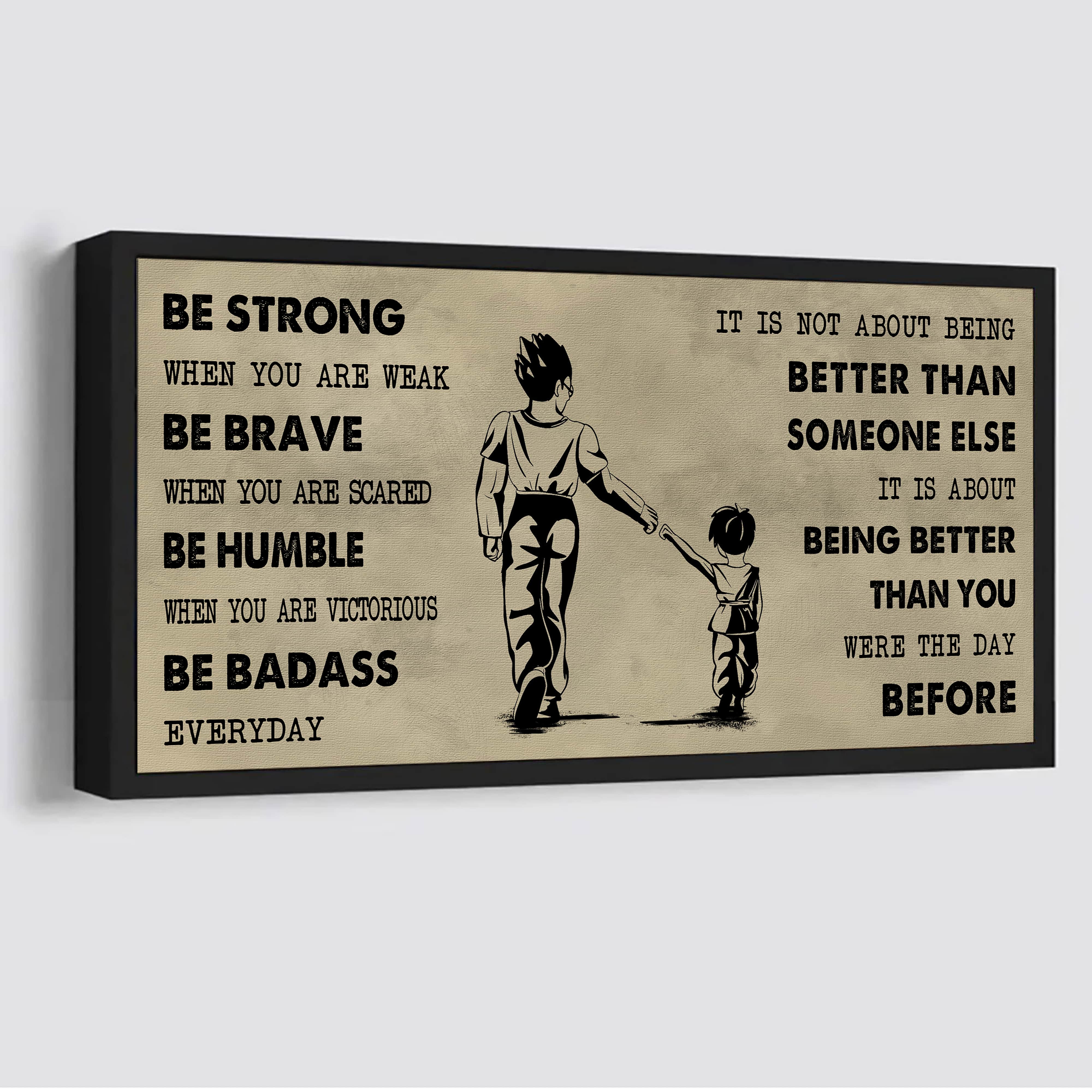 DRB Poster Canvas From Dad To Daughter It Is Not About Being Better Than Someone Else - Be Strong When You Are Weak Be Badass Everyday