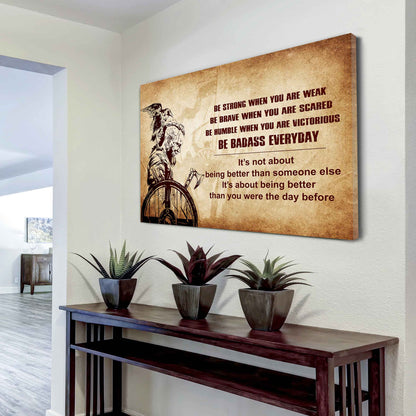 Viking Poster Canvas Be Strong When You Are Weak Be Badass Everyday