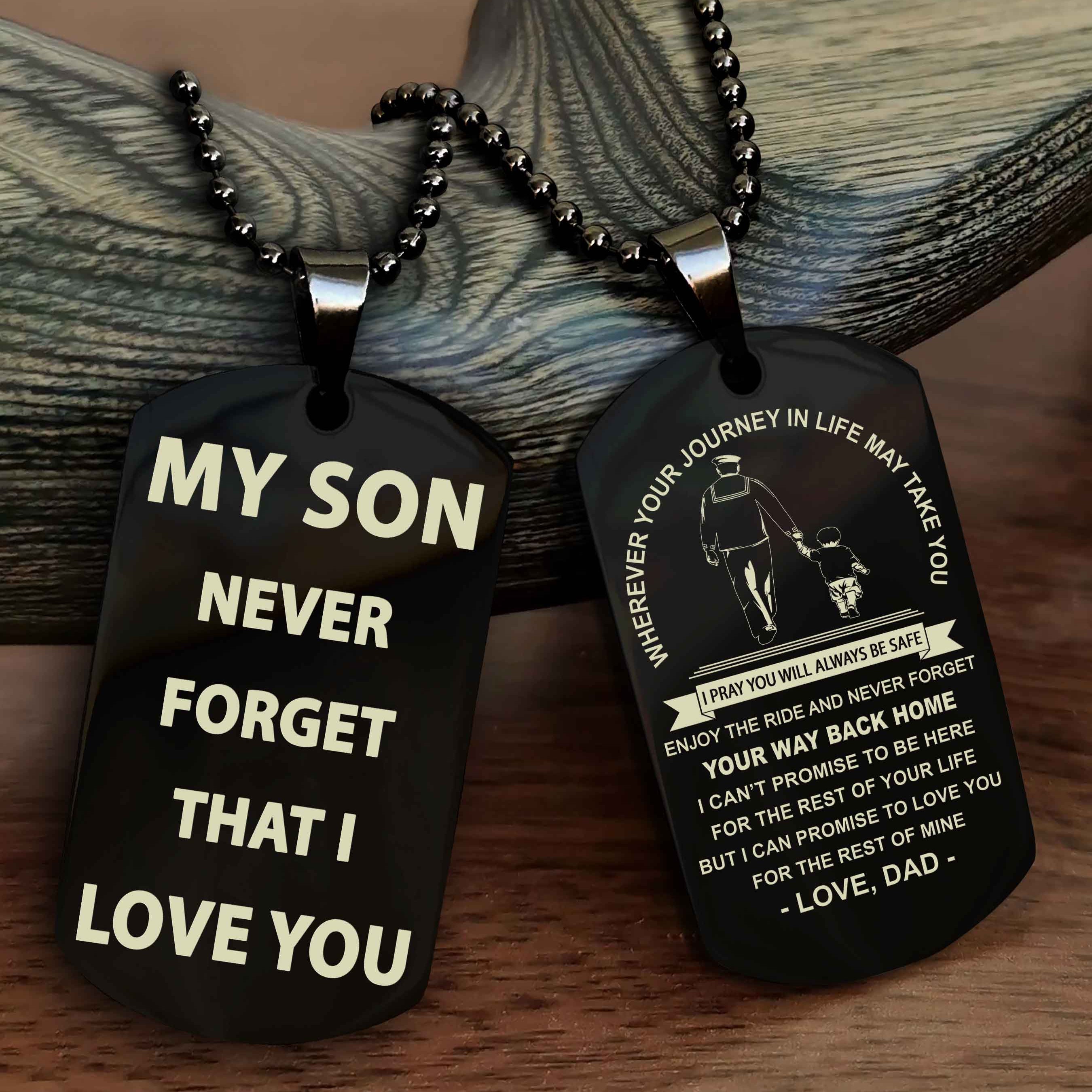 DRB Double Sided Dog Tag To My Son Never Forget That I Love You - Gift For Son Never Forget Your Way Back Home