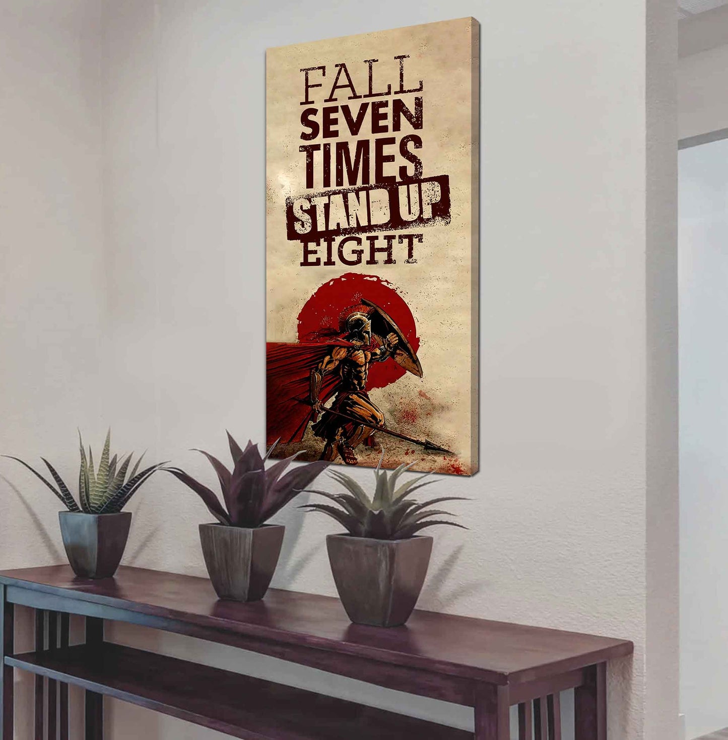 Warrior Fall Down Seven Times Stand Up Eight Poster Canvas Motivation Canvas Gift For You
