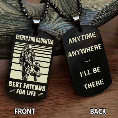 Father and Daughter Personalized Double Sided Dog Tag Father And Daughter Best Friends For Life - Message on the back side