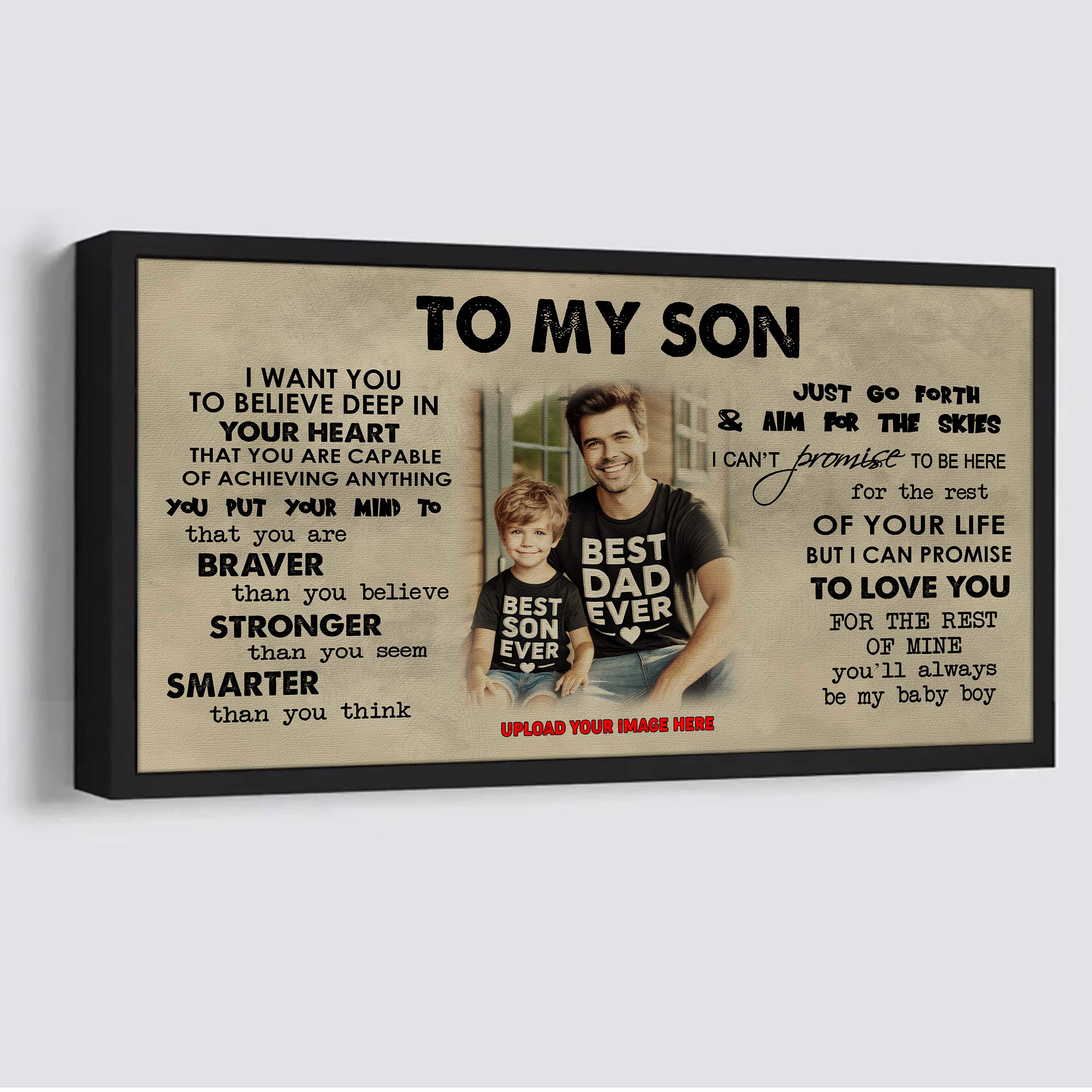 TO MY SON- I WANT YOU TO BELIEVE- CANVAS POSTER