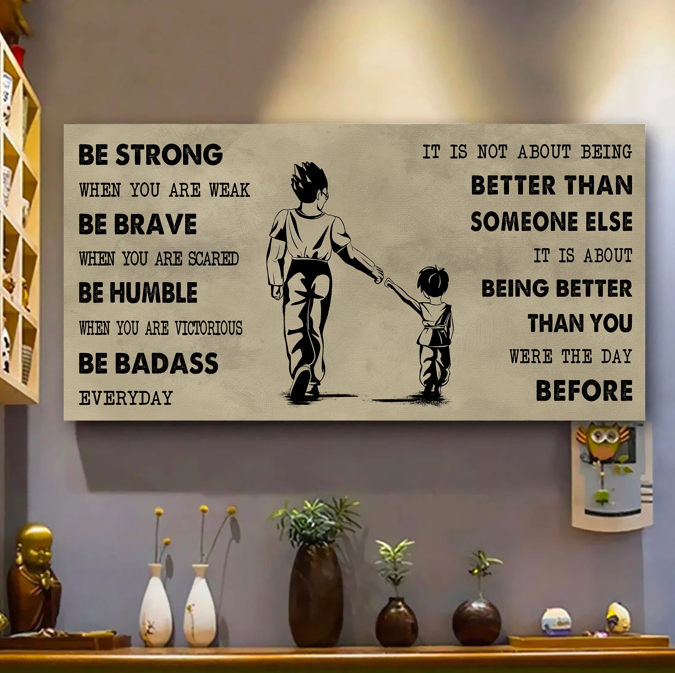 Family Poster Canvas Father And Daughter Be Strong When You Are Weak - It Is Not About Being Better Than Someone Else