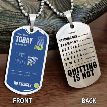 Personalized Double Side Graphic Dog Tag Sport - Quitting Is Not Gift For Your Kid