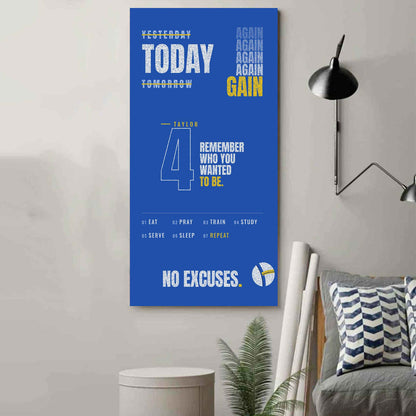Sport Personalized Poster Canvas Remember Who You Wanted To Be Today Again Again Again Gain