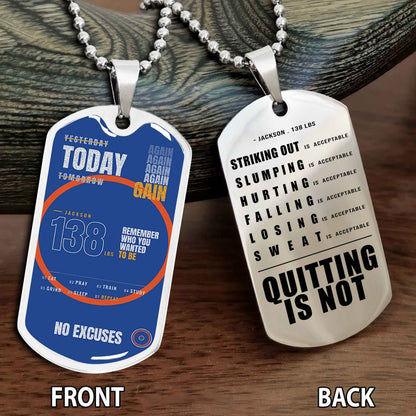 Personalized Double Side Graphic Dog Tag Sport - Quitting Is Not Gift For Your Kid