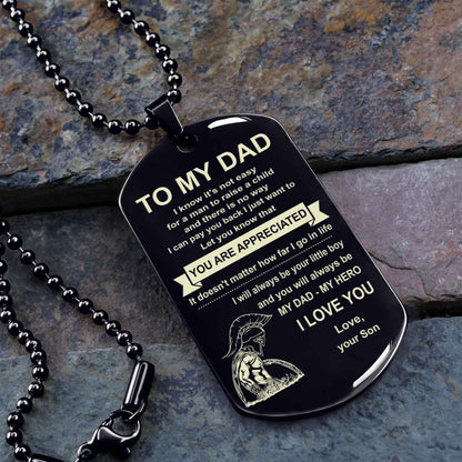 Family One Side Dog Tag To My Dad I Know It's Not Easy - You Are My Hero Gift From Son To Dad Father's Day Gift