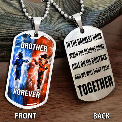 Personalized Double Side Graphic Dog Tag Gift For Brother Call On Me Brother And We Will Fight Them Together Brother Forever BADT