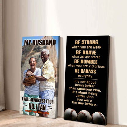 To My Husband Canvas I Am Your No 1 Fan - 2 Piece Canvas Wall Art - Be Strong When You Are Weak Be Badass Everyday