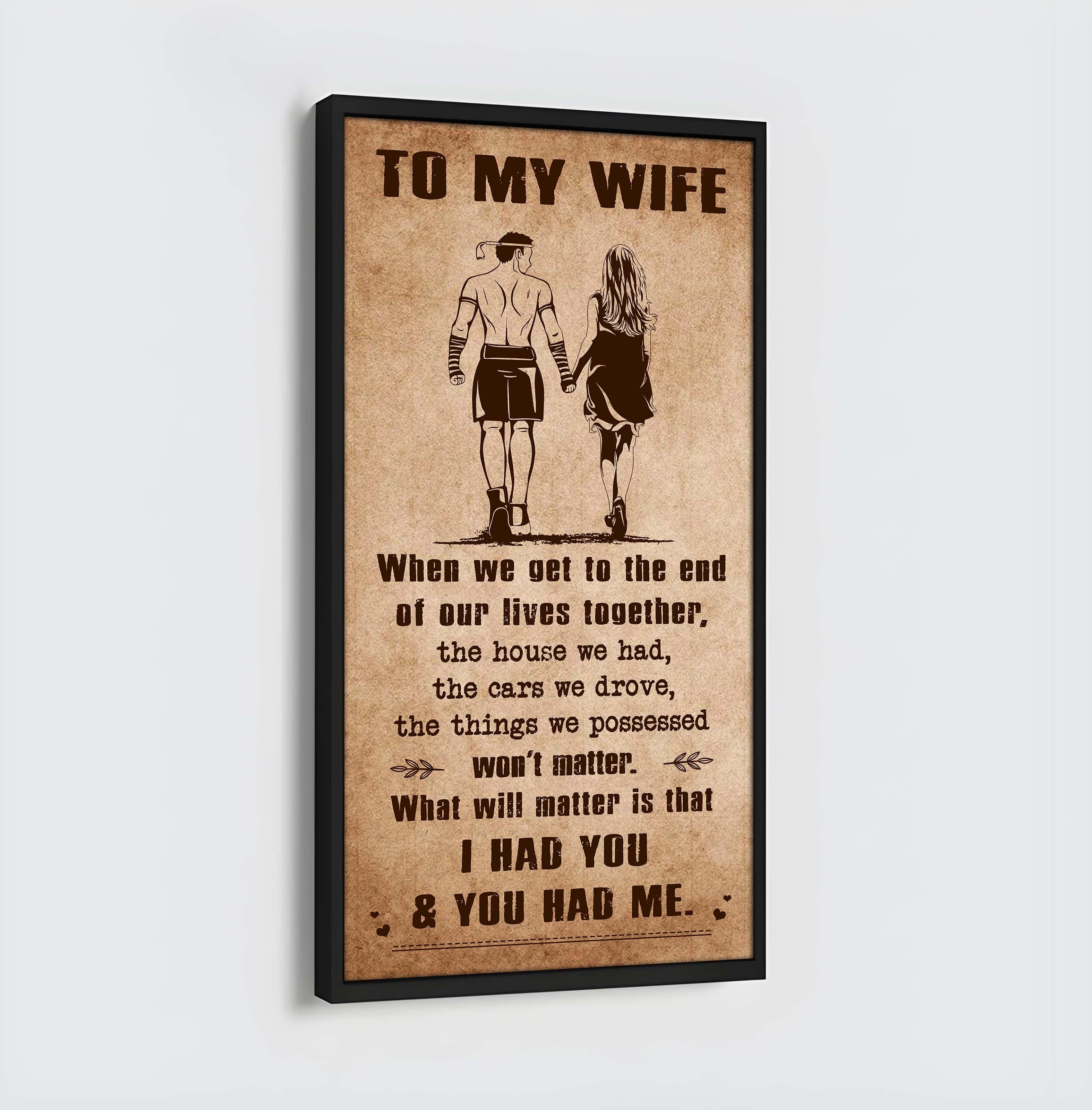 DRB VGT- I Had You And You Had Me Wife And Husband - Vertical Poster Canvas, Gift For Your Darling