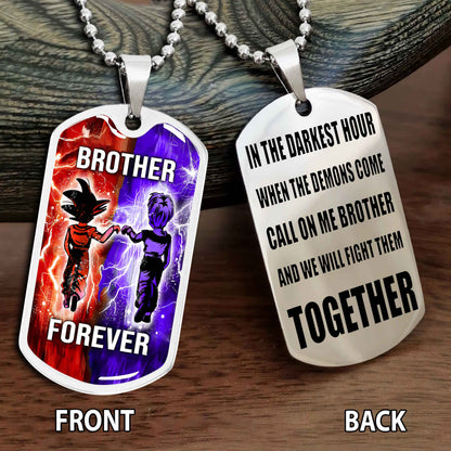 Personalized Double Side Graphic Dog Tag Gift For Brother Call On Me Brother And We Will Fight Them Together Brother Forever BADT