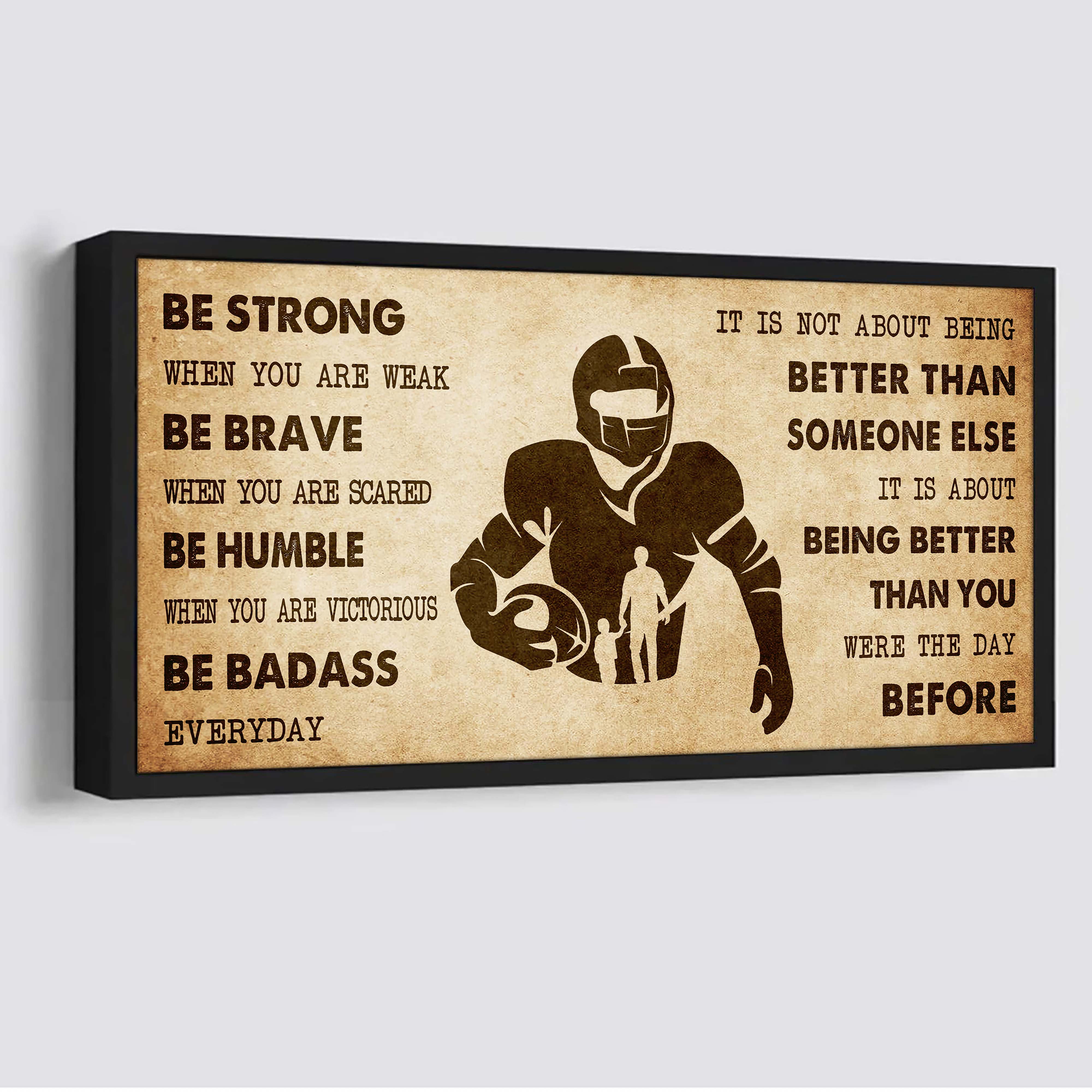 Basketball Poster Canvas From Dad To Son It Is Not About Being Better Than Someone Else - Be Strong When You Are Weak Be Badass Everyday