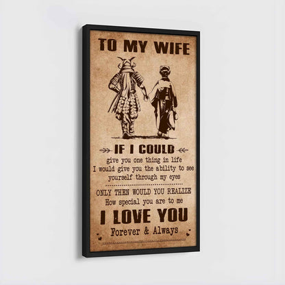 Family Poster Canvas To My Wife If I Could Give You One Thing In Life - How Special You Are To Me Gift For Your Wife