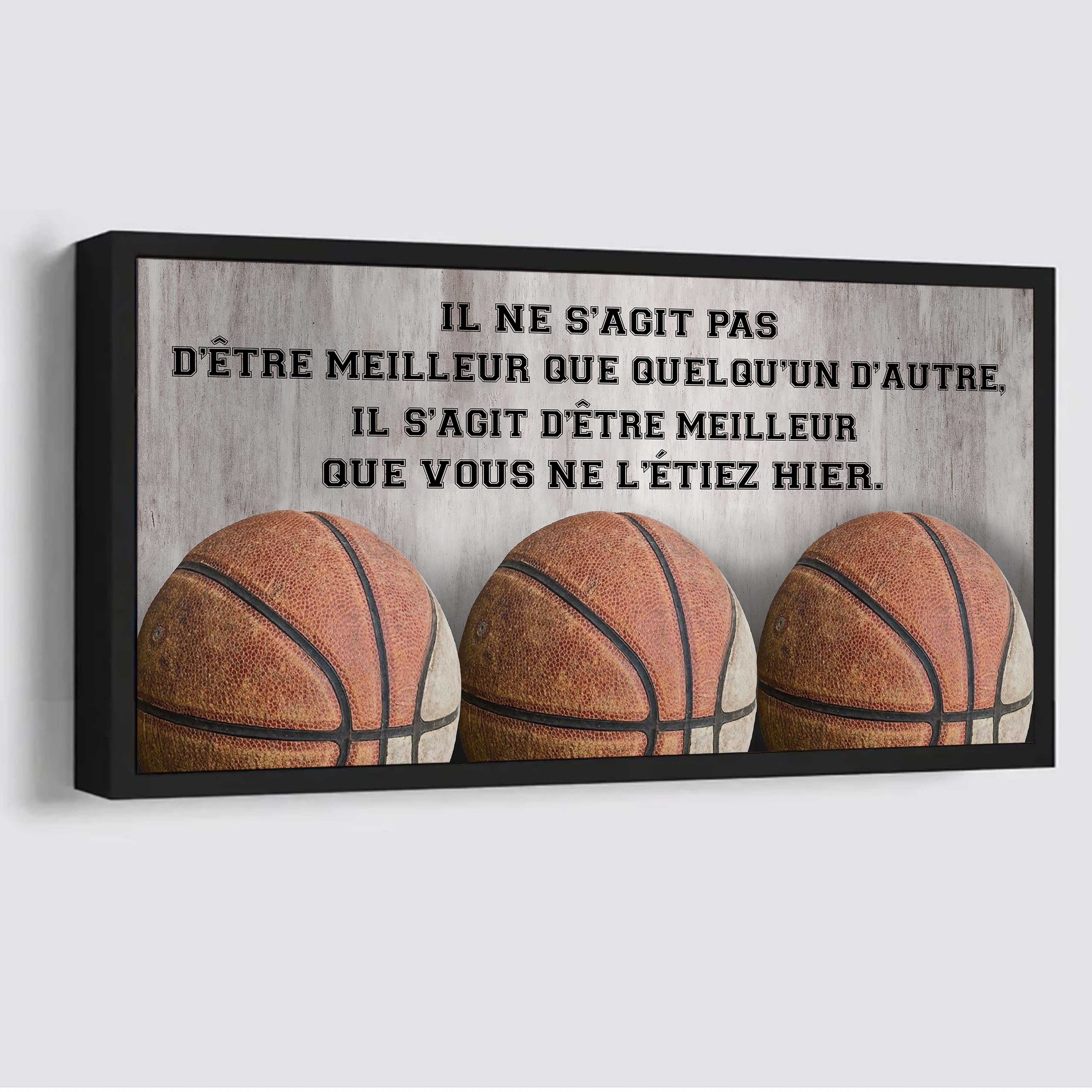 Basket-ball Il ne s'agit pas d'être meilleur que quelqu'un d'autre, il s'agit d'être meilleur que vous ne l'étiez hier