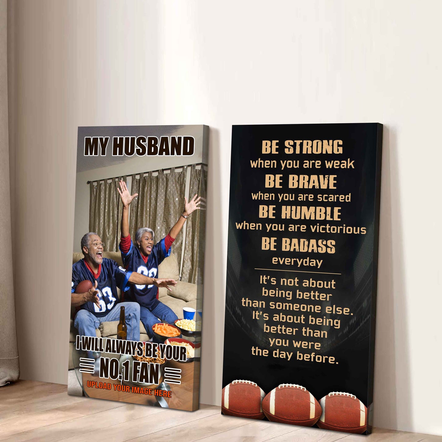 To My Husband Canvas I Am Your No 1 Fan - 2 Piece Canvas Wall Art - Be Strong When You Are Weak Be Badass Everyday