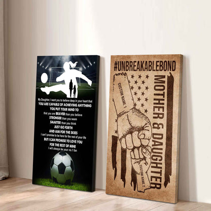 Mother And Daughter UnBreakable Bond - 2 Piece Canvas Wall Art - That You Are Braver Than You Believe And Loved More Than You Know