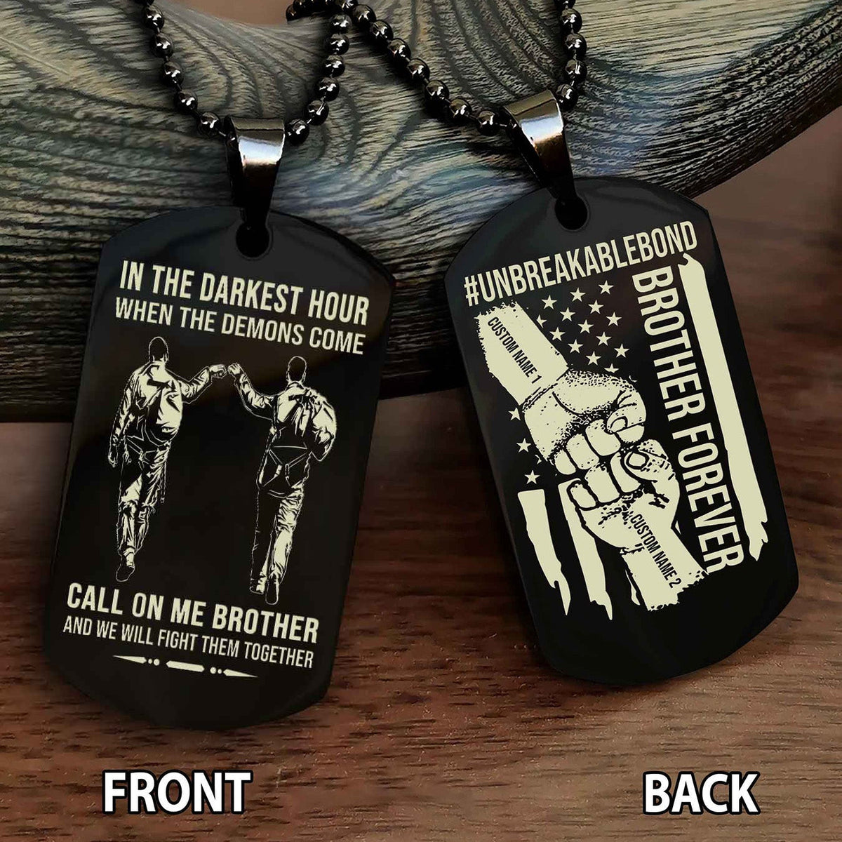 Brother And Brother UnBreakable Bond Double Side Dog Tag Call On Me Brother