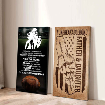Father And Daughter UnBreakable Bond - 2 Piece Canvas Wall Art - Whisper Back I'm The Storm