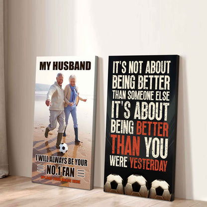 To My Husband Canvas I Am Your No 1 Fan - 2 Piece Canvas Wall Art - It's About Being Better Than You Were Yesterday