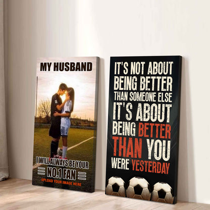To My Husband Canvas I Am Your No 1 Fan - 2 Piece Canvas Wall Art - It's About Being Better Than You Were Yesterday