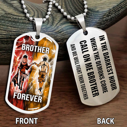 Personalized Double Side Graphic Dog Tag NAG Gift For Brother Call On Me Brother And We Will Fight Them Together