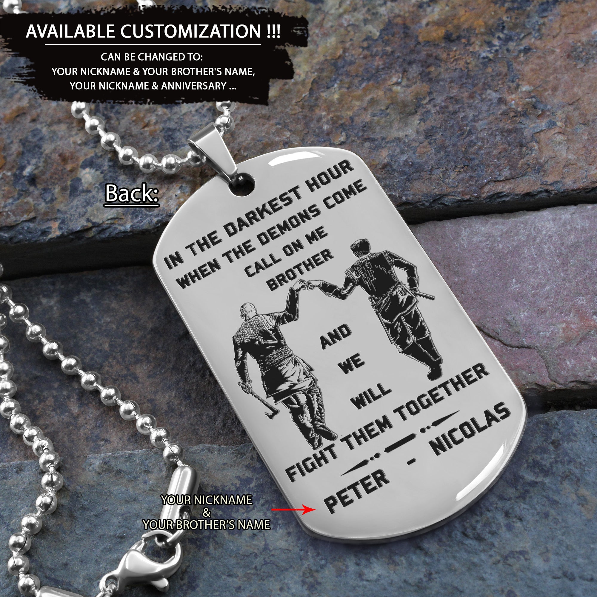 Viking Customizable engraved brother dog tag gift from brother, In the darkest hour, When the demons come call on me brother and we will fight them together