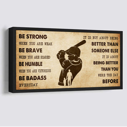 DRB Poster Canvas From Dad To Daughter It Is Not About Being Better Than Someone Else - Be Strong When You Are Weak Be Badass Everyday