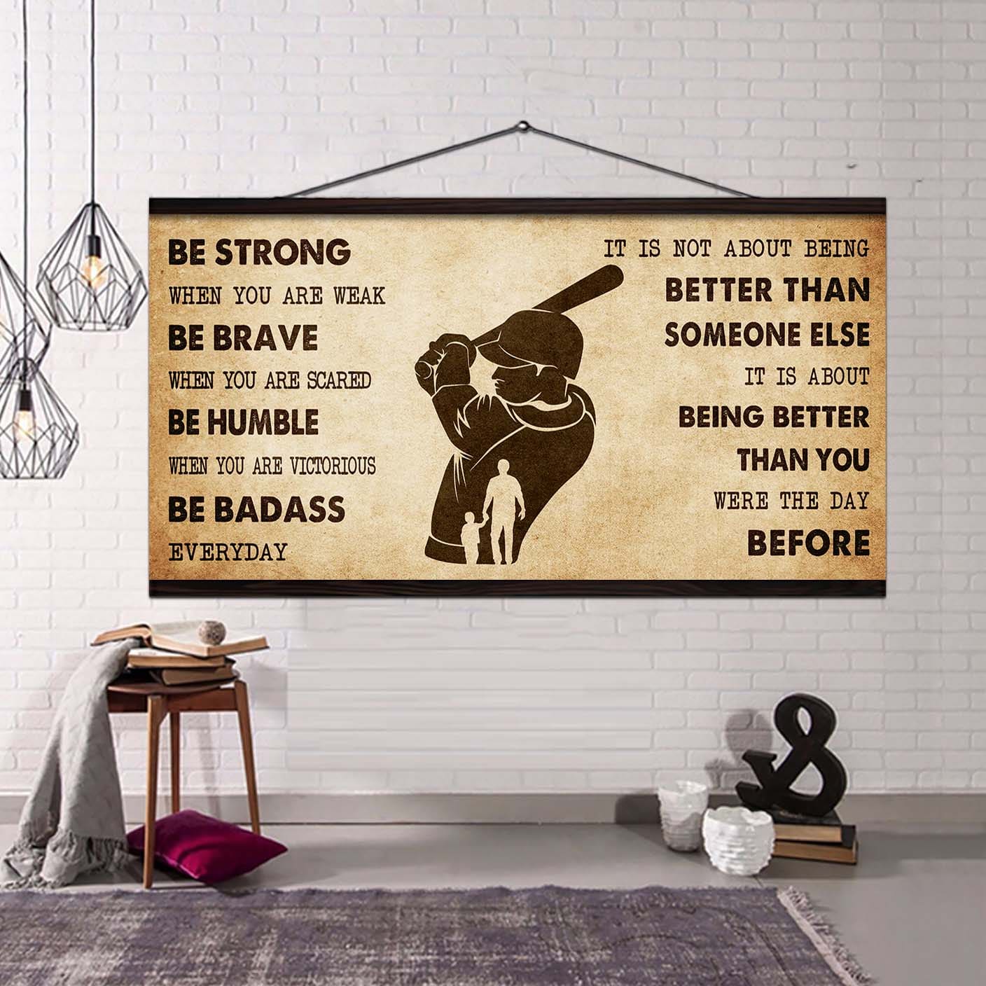 DRB Poster Canvas From Dad To Daughter It Is Not About Being Better Than Someone Else - Be Strong When You Are Weak Be Badass Everyday