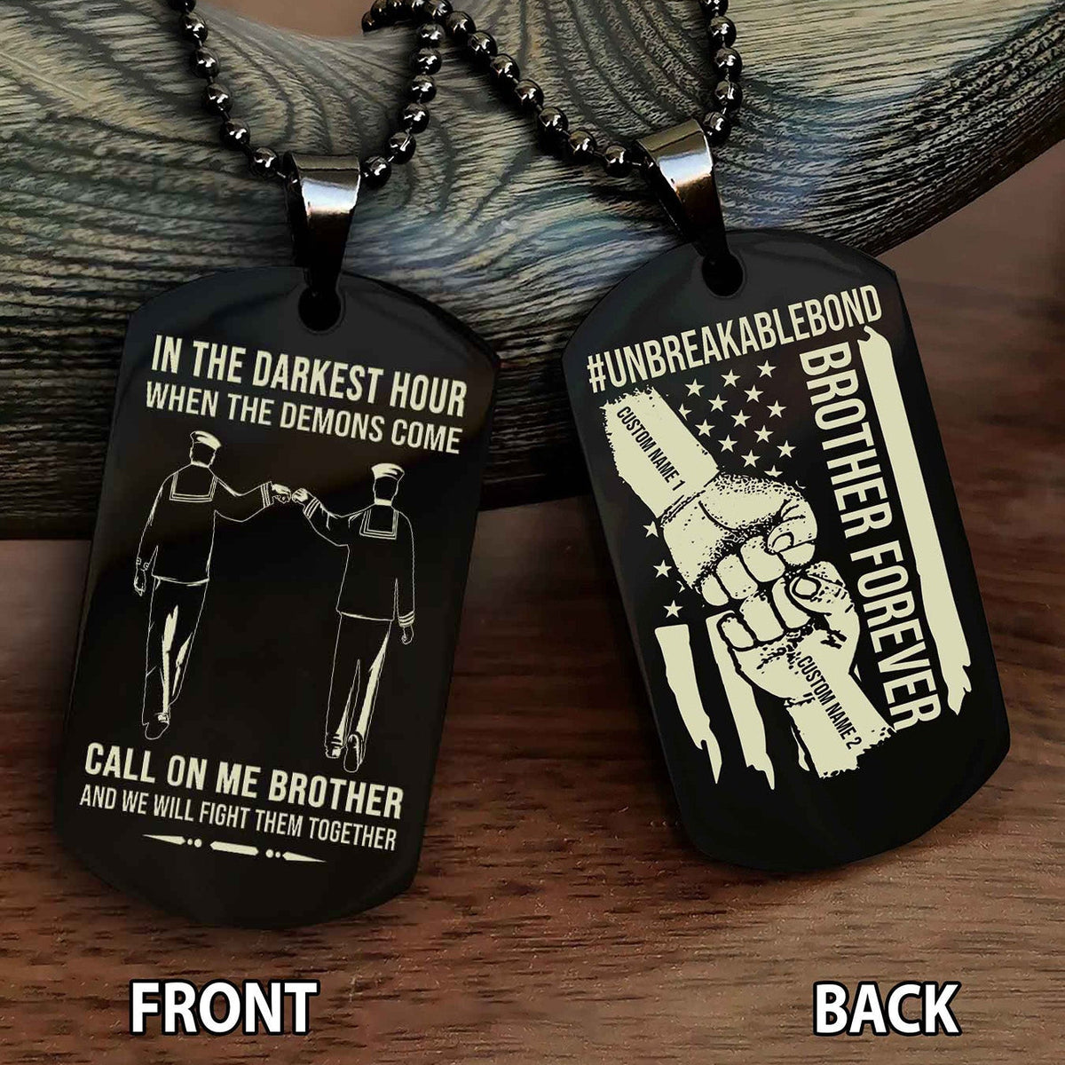 Brother And Brother UnBreakable Bond Double Side Dog Tag Call On Me Brother