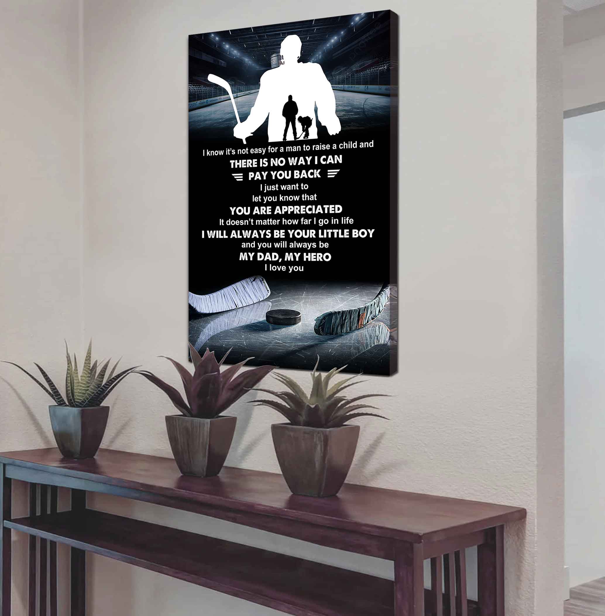 Poster Child Canvas To My Dad I Know It's Not Easy - I Will Always Be Your Little Boy Gift From Son