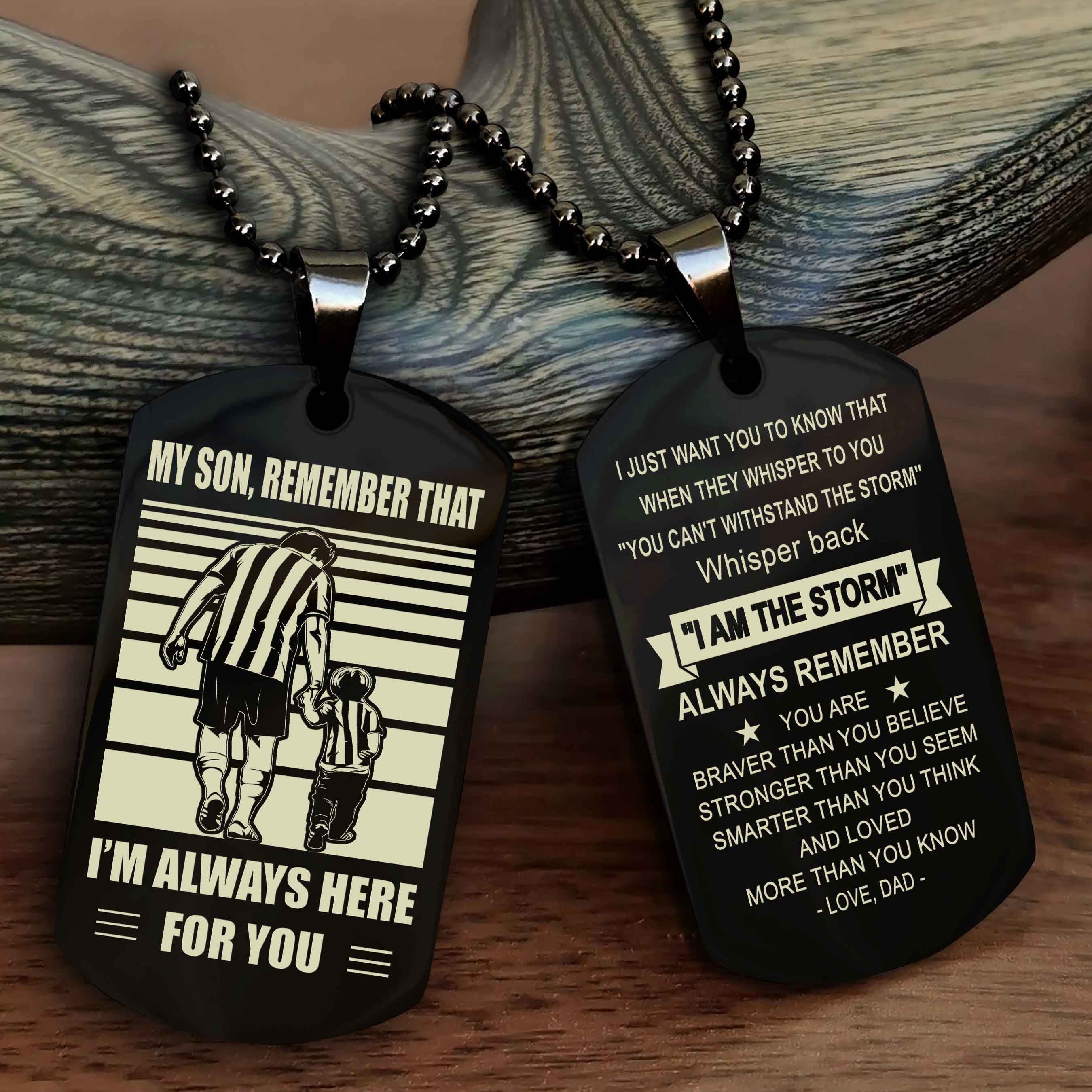 Biker Personalized Double Sided Dog Tag My Son Remember That I Will Always Here Whisper Back I Am The Storm