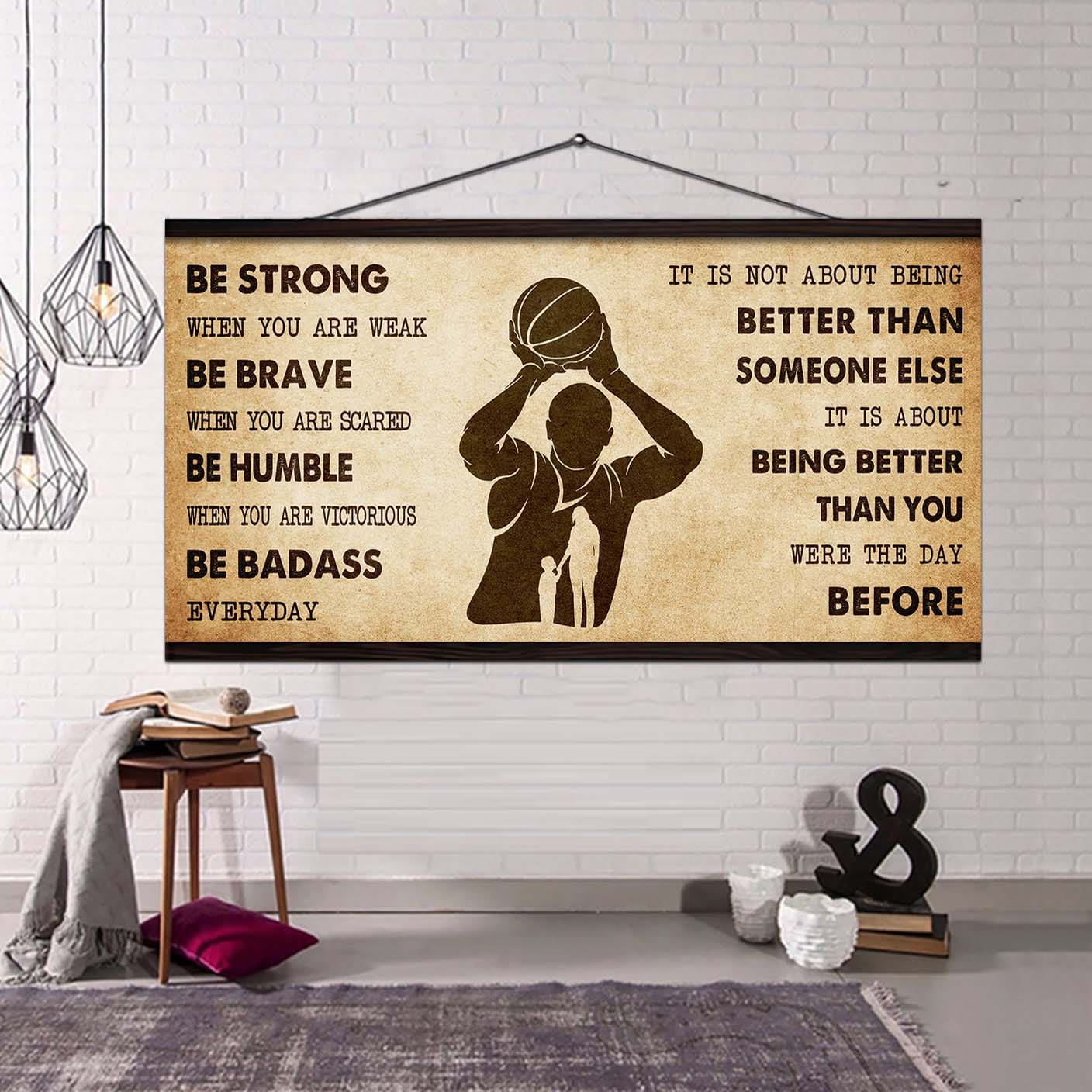 Basketball Poster Canvas From Mom To Son It Is Not About Being Better Than Someone Else - Be Strong When You Are Weak Be Badass Everyday