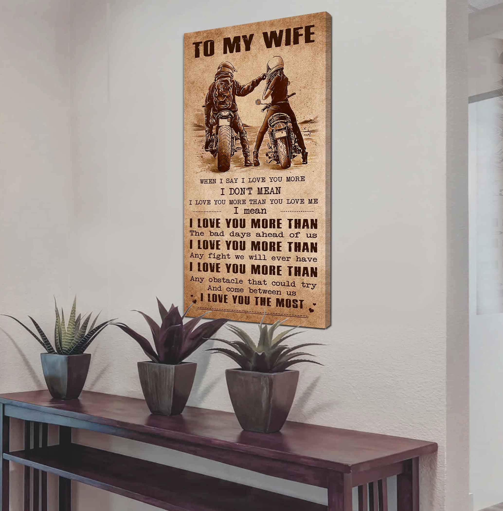 DRB VGT- Poster Canvas To My Wife When I Say I Love You More - I Love You The Most Gift For Your Wife