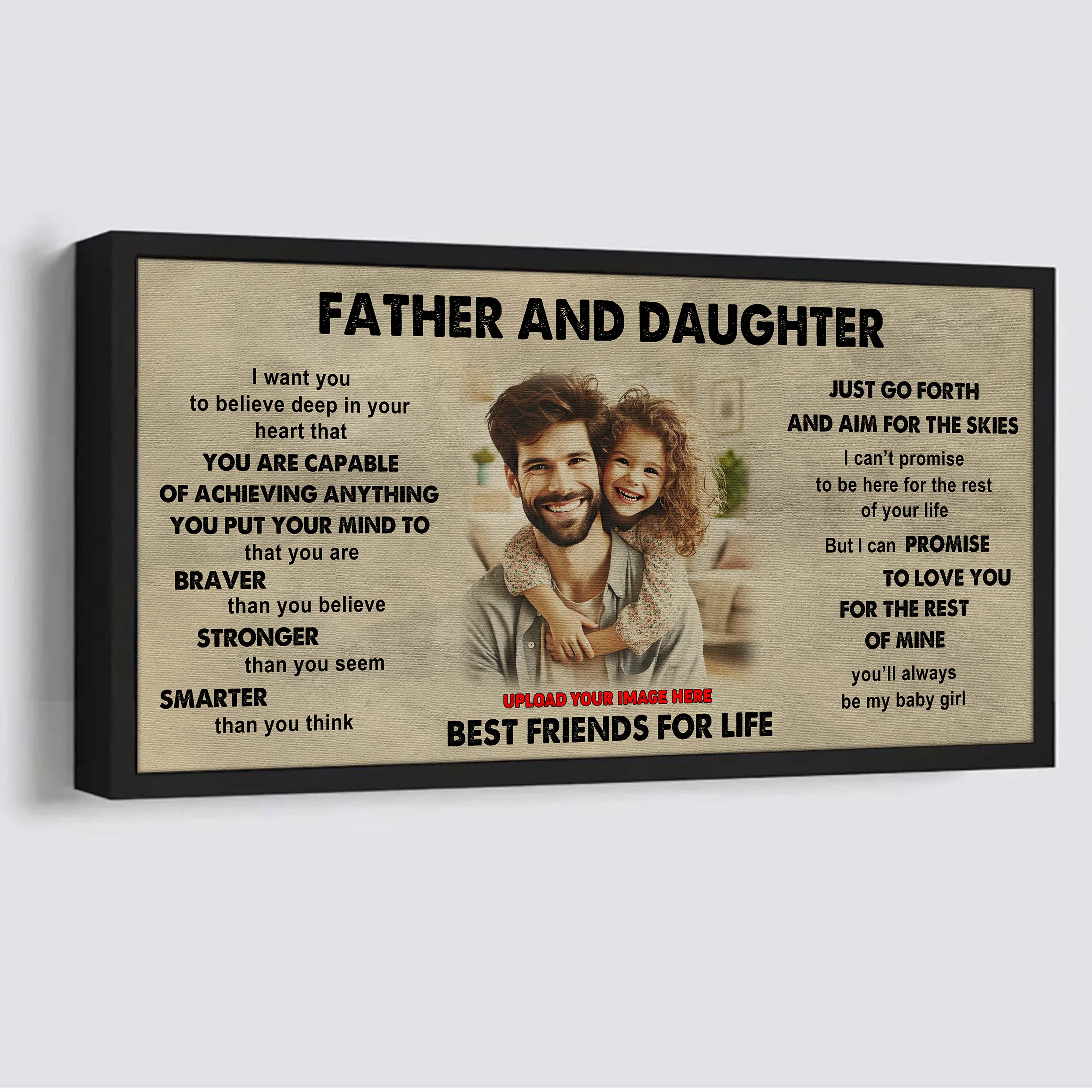 DRB GH Father And Daughter Best Friends For Life  - That You Are Braver Than You Believe Poster Canvas Gift For Daughter From Father